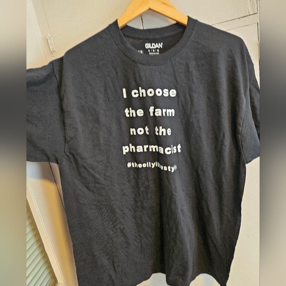 I Choose The Farm Not The Pharmacist Black Tee SIZE XL
